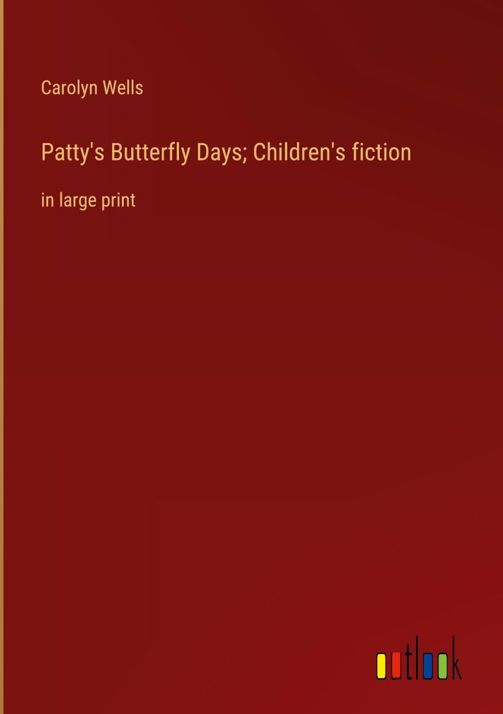 Patty's Butterfly Days Children's fiction