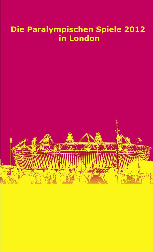 Die Paralympischen Spiele 2012 in London.by Oberhaching, P-Seminar New.=