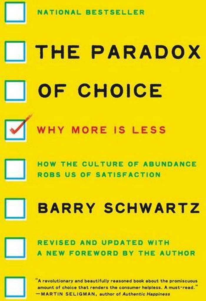 The Paradox of Choice