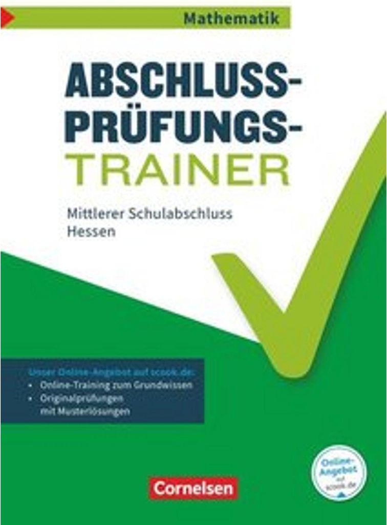 Abschlussprüfungstrainer Mathematik - Hessen - 10. Schuljahr