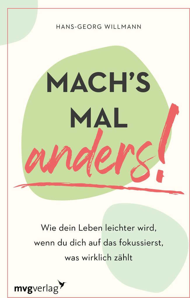Mach's mal anders!
