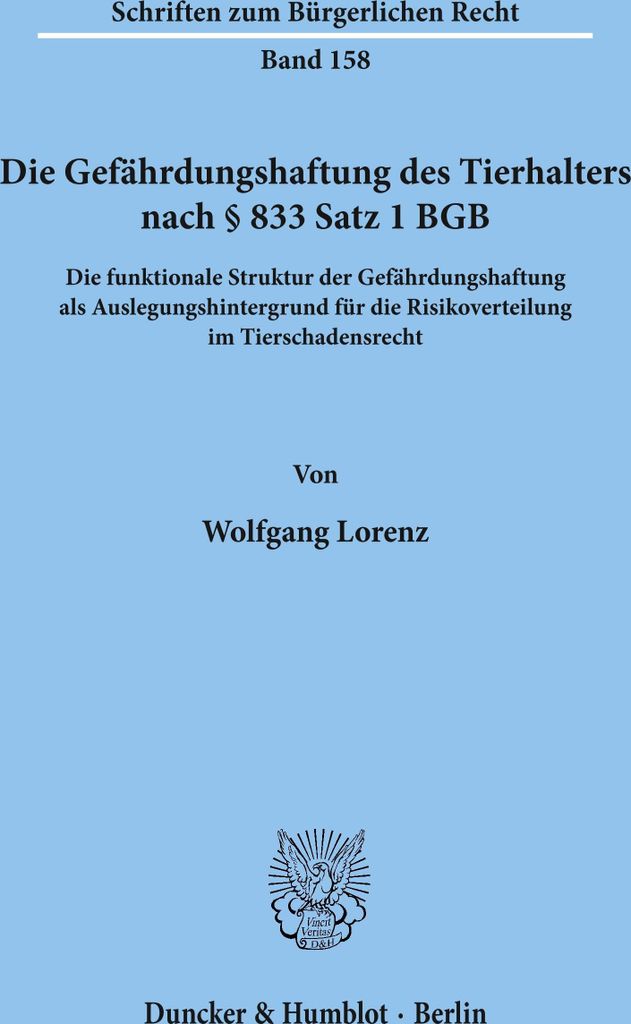 Die Gefährdungshaftung des Tierhalters nach § 833 Satz 1 BGB