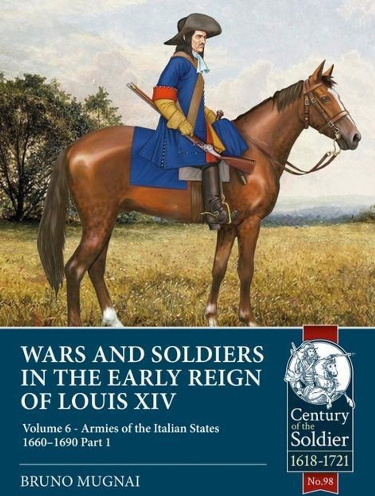 Wars and Soldiers in the Early Reign of Louis XIV