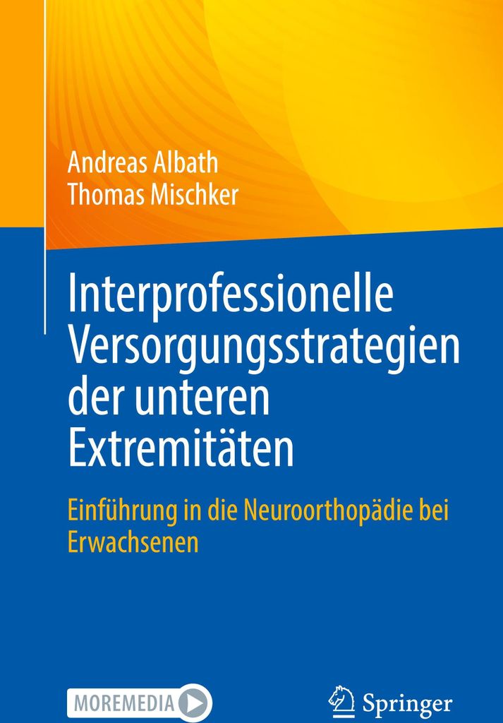 Interprofessionelle Versorgungsstrategien der unteren Extremitäten