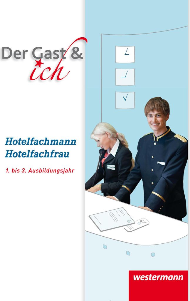 Der Gast & ich. Hotelfachmann/Hotelfachfrau. Schulbuch