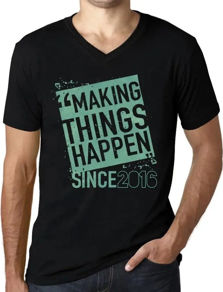 Herren Grafik T-Shirt V-Ausschnitt Seit 2016 etwas bewegen – Making Things Happen Since 2016 – Geschenk 8. Geburtstag Jahrestag 8 Jahre Jubilä...