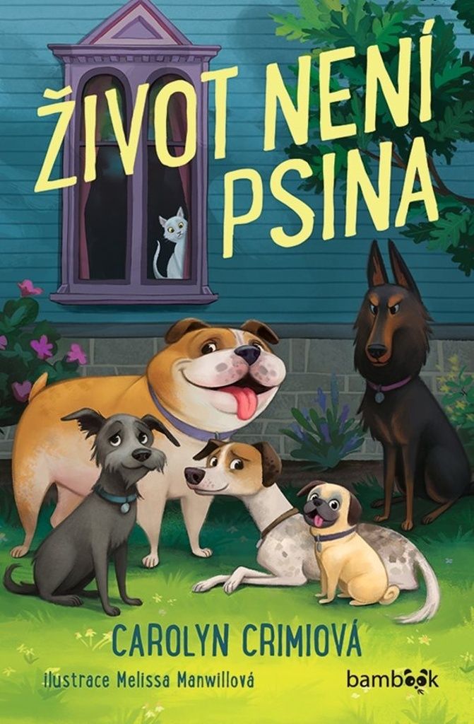 Život není psina | Carolyn Crimi