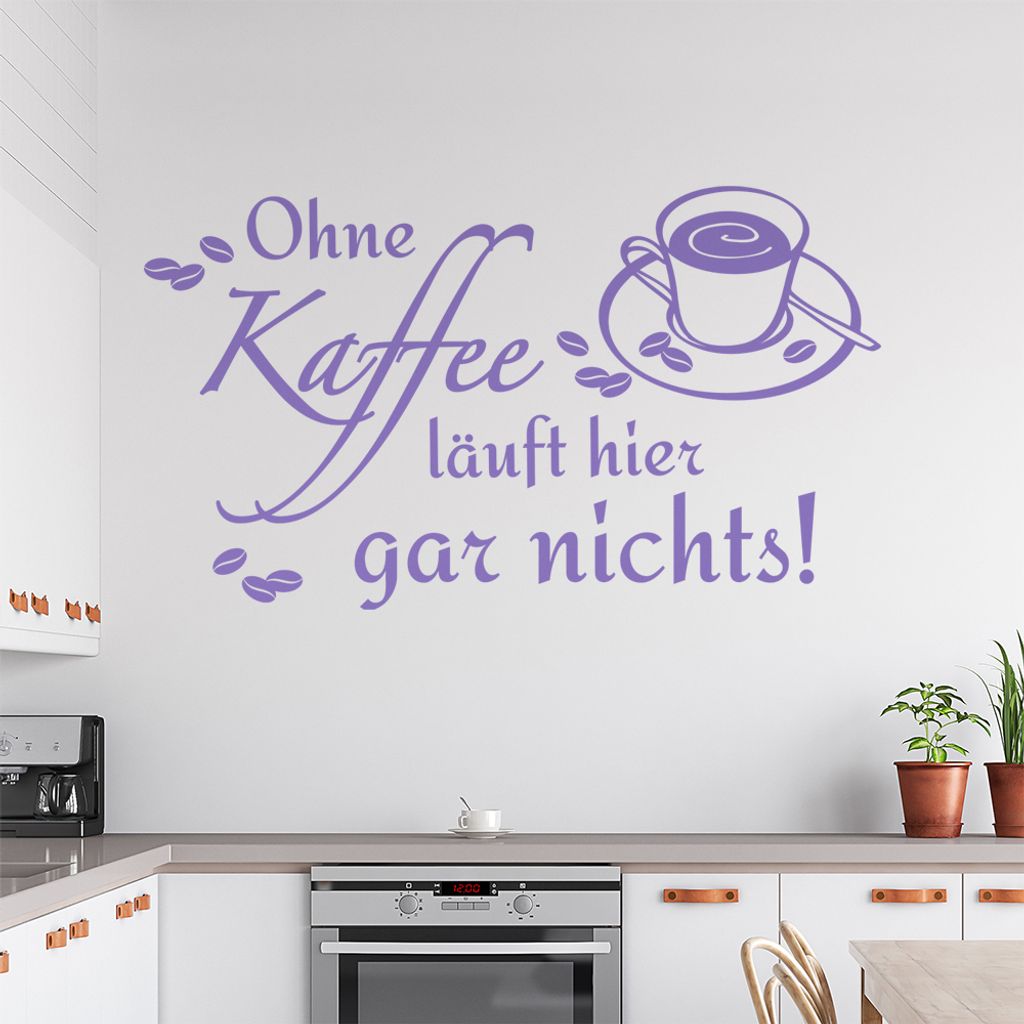 Ohne Kaffee läuft hier garnichts Wandtattoo in 6 Größen - Wandaufkleber Wall Sticker - Dekoration, Küche, Wohnzimmer, Schlafzimmer, Badezimmer