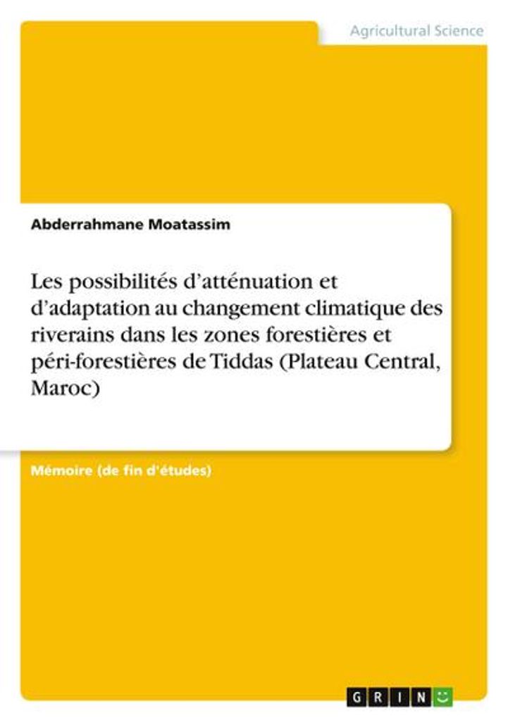 Les possibilités d'atténuation et d'adaptation au changement climatique des riverains dans les zones forestières et péri-forestières de Tiddas...