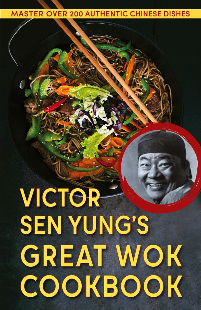Victor Sen Yung's Great Wok Cookbook - from Hop Sing, the Chinese Cook in the Bonanza TV Series