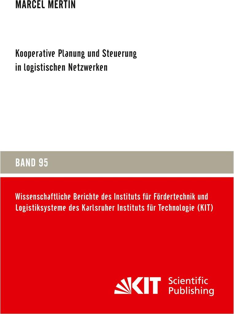Kooperative Planung und Steuerung in logistischen Netzwerken