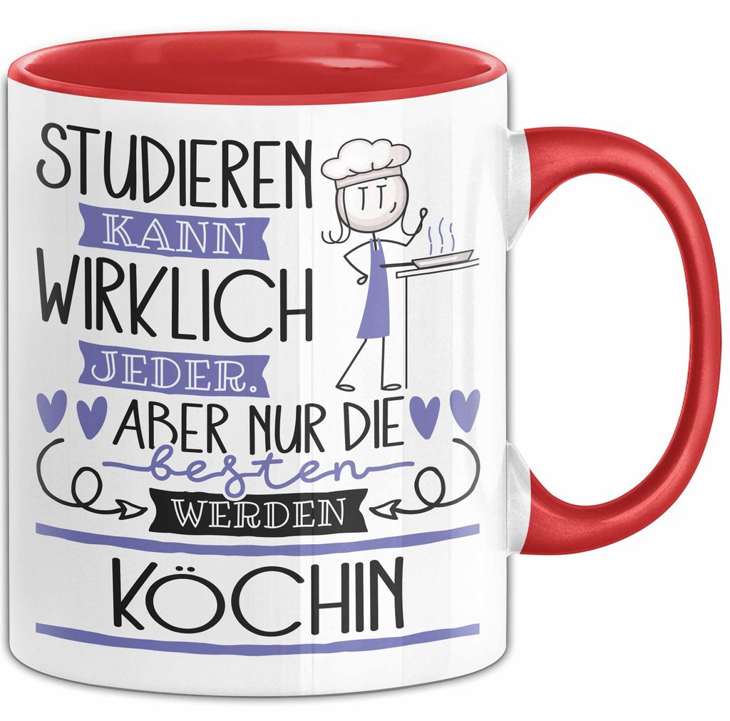 Köchin Tasse Lustiges Geschenk Studieren Kann Wirklich Jeder Nur Die Besten Werden Köchin (Rot)