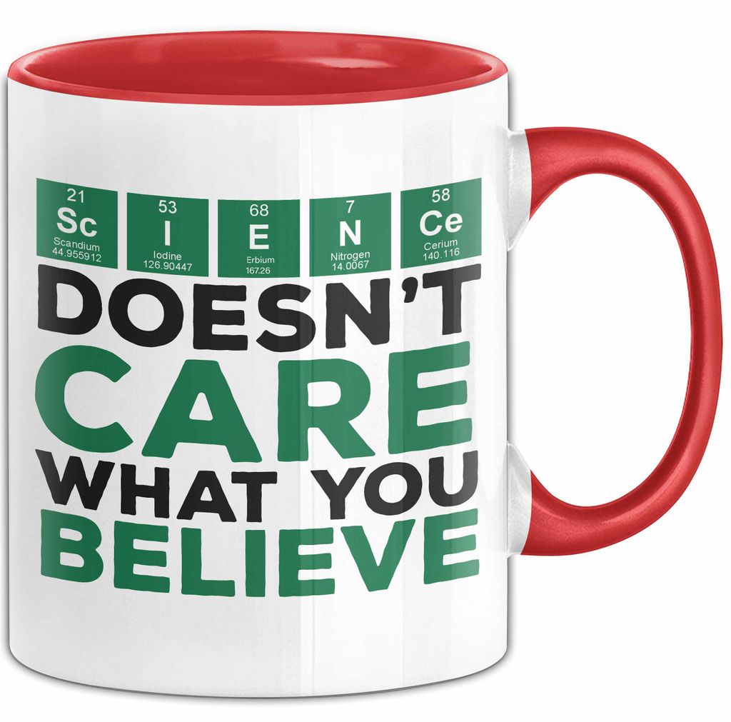 Physiklehrer Unterricht Tasse Geschenk Lustige Geschenkidee Spruch Der Wissenschaft Ist Es Egal Was Du Glaubst (Rot)
