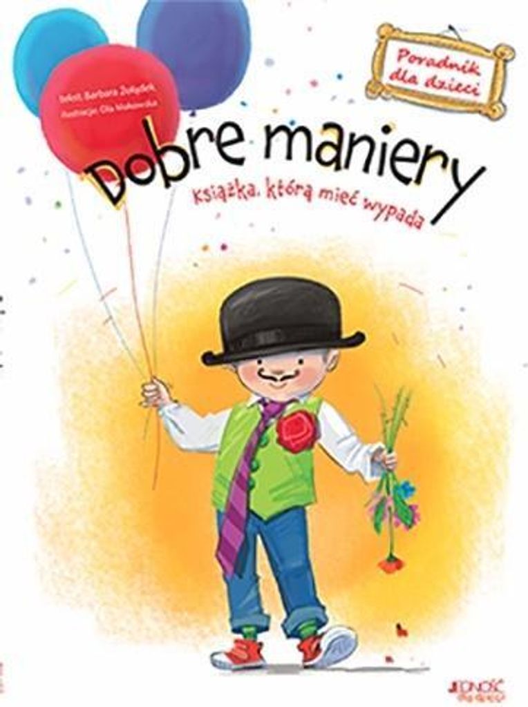 Dobre maniery Poradnik dla dzieci Barbara ̄o³¹dek, Ola Makowska (Buch auf Polnisch)