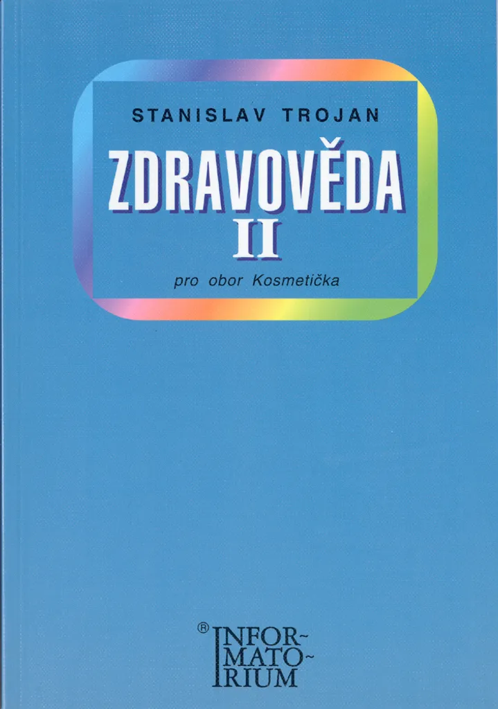Manuel Scolaire Zdravověda II Stanislav Trojan Cosmétique et Santé