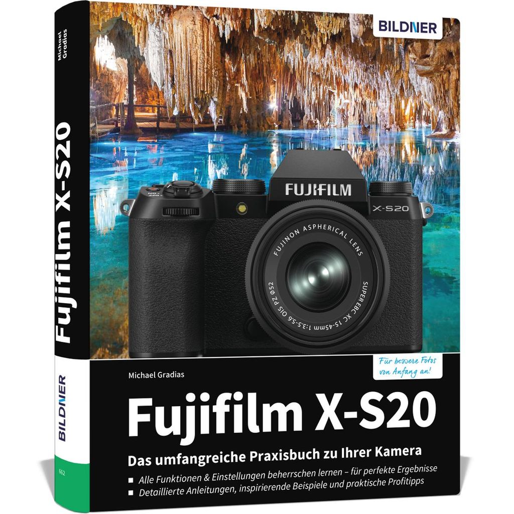 Fujifilm X-S20 - Das umfangreiche Praxisbuch zu Ihrer Kamera