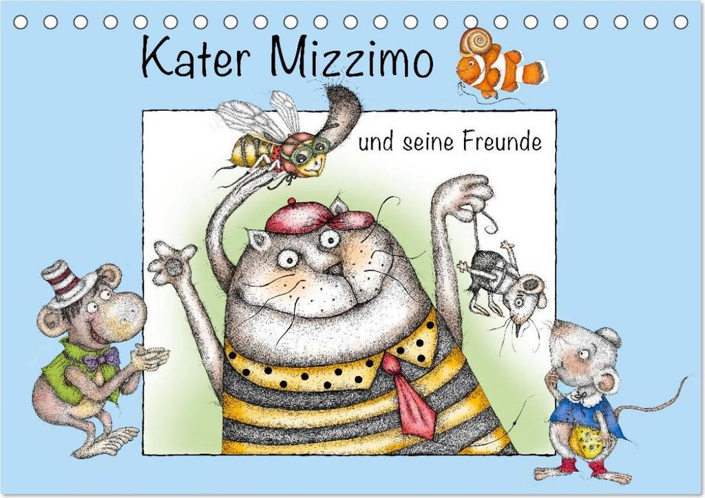 Kater Mizzimo und seine Freunde (Tischkalender 2026 DIN A5 quer), CALVENDO Monatskalender