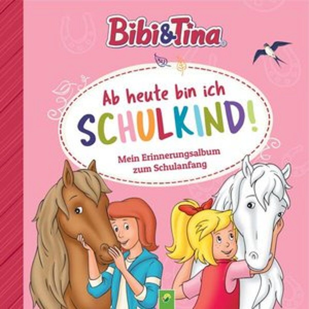Bibi & Tina: Ab heute bin ich Schulkind! Mein Produktbild 