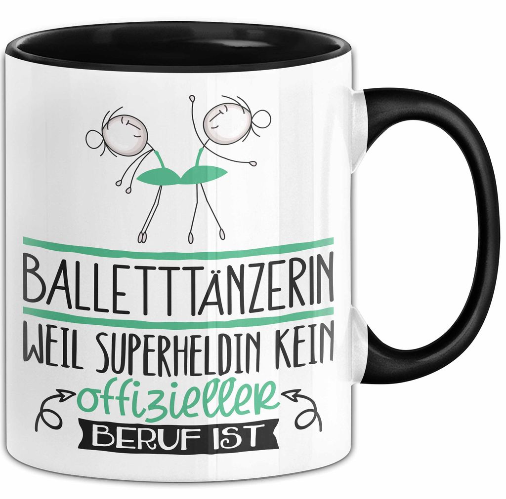 Balletttänzerin Geschenk Tasse Lustiger Spruch Balletttänzerin Weil Superheldin Kein Offizieller Beruf Ist Geschenkidee (Schwarz)