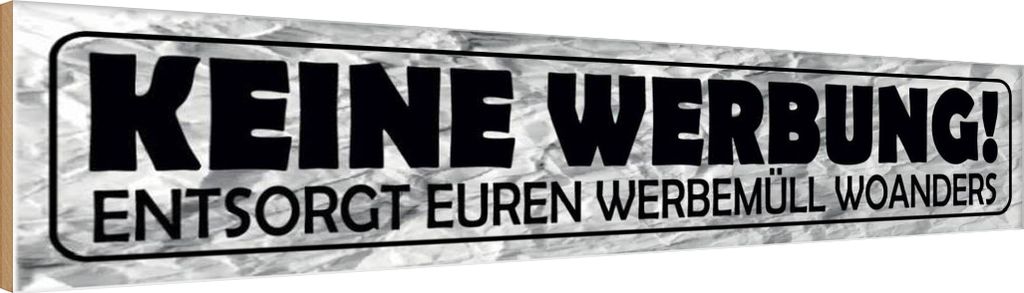 vianmo Holzschild 10x46 cm keine Werbung entsorgt woanders Spruch Zitat