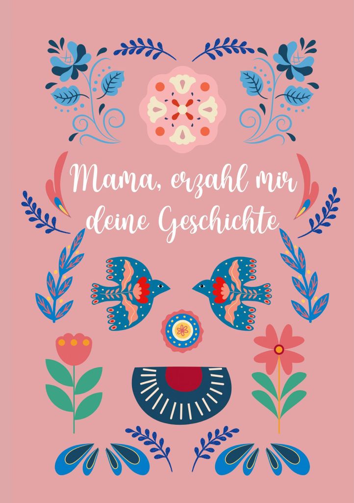 Mama, erzähl mir deine Geschichte