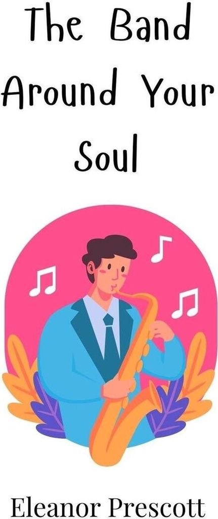 The Band Around Your Soul