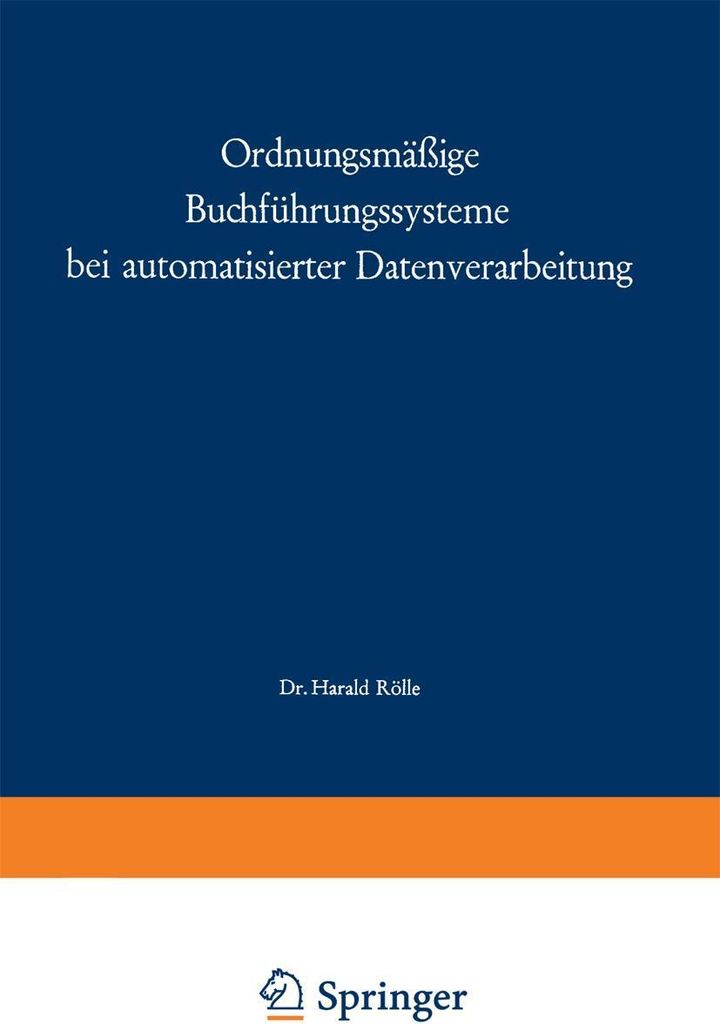 Ordnungsmäßige Buchführungssysteme bei automatisierter Datenverarbeitung