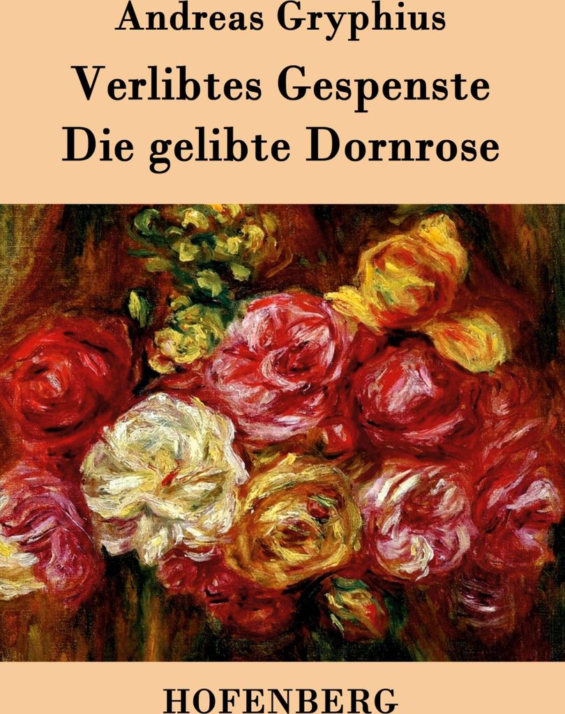 Verlibtes Gespenste - Die gelibte Dornrose
