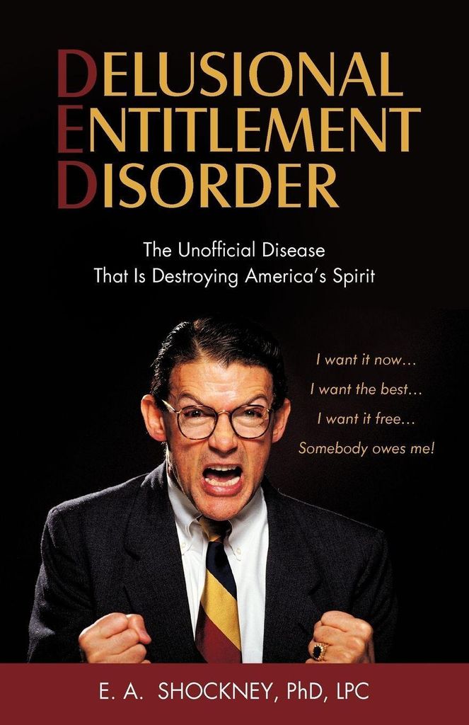 Delusional Entitlement Disorder