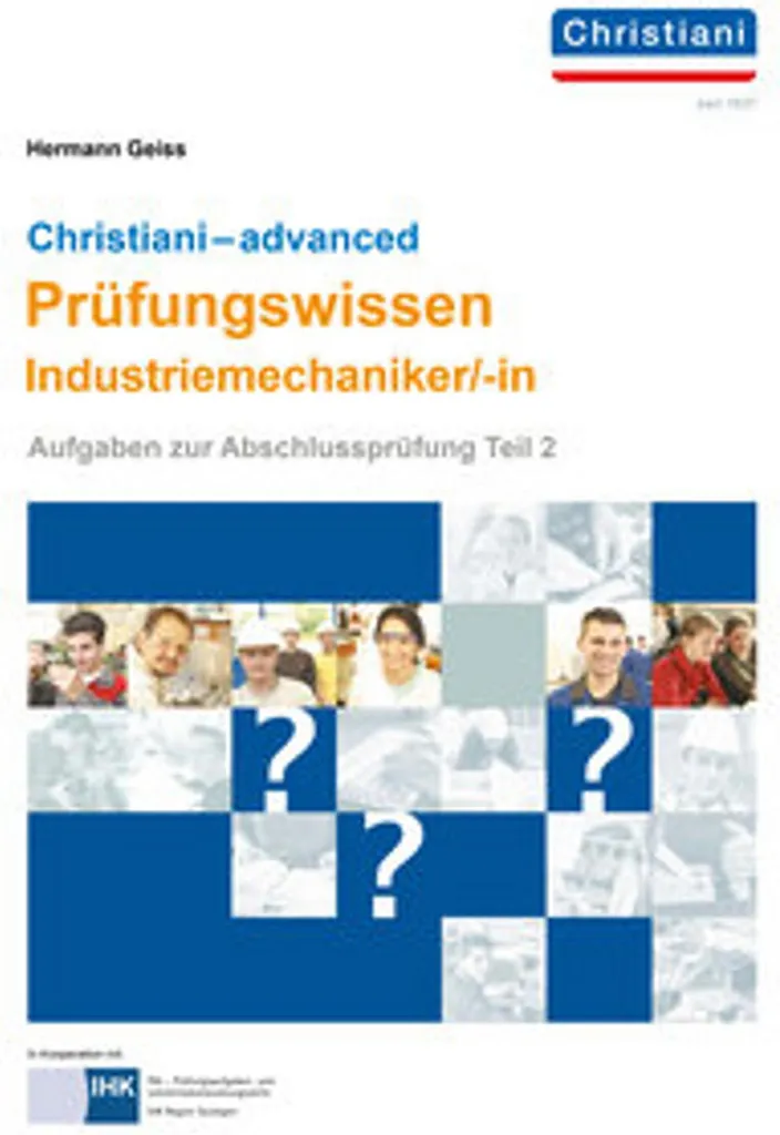 Christiani Prüfungswissen Industriemechaniker - Guide de révision complet