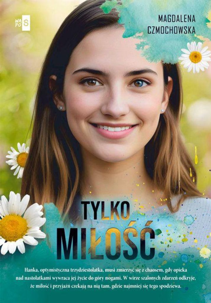 Tylko miłość - Magdalena Czmochowska (Buch auf Polnisch)
