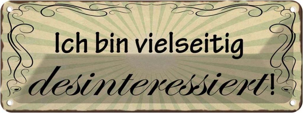 vianmo Blechschild 10x27 cm bin vielseitug desinteressiert Spruch Zitat