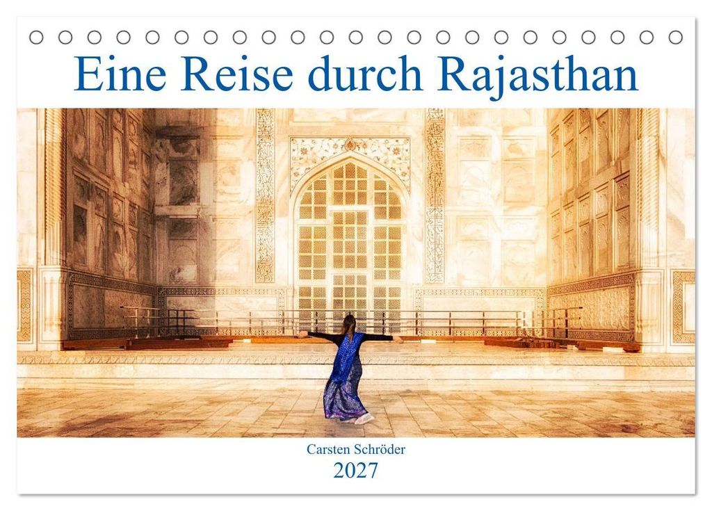 Eine Reise durch Rajasthan (Tischkalender 2027 DIN A5 quer), CALVENDO Monatskalender
