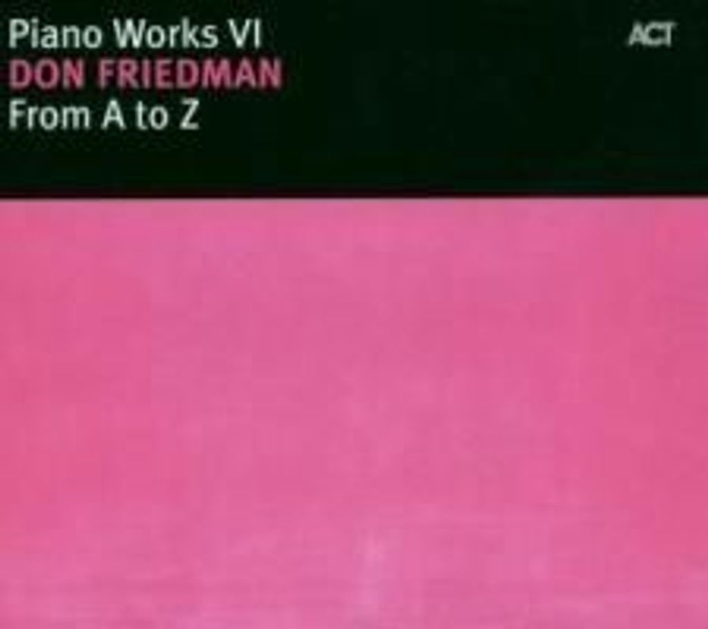 Friedman,Don-From A To Z-Piano Works