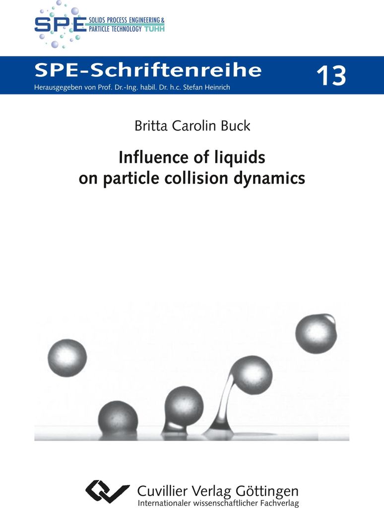 Influence of liquids on particle collision dynamics (Band 13)