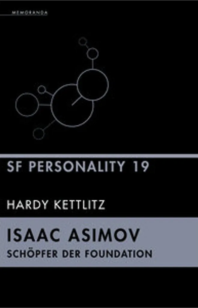 Isaac Asimov Schöpfer der Foundation Tout savoir sur l'Origine du Cycle