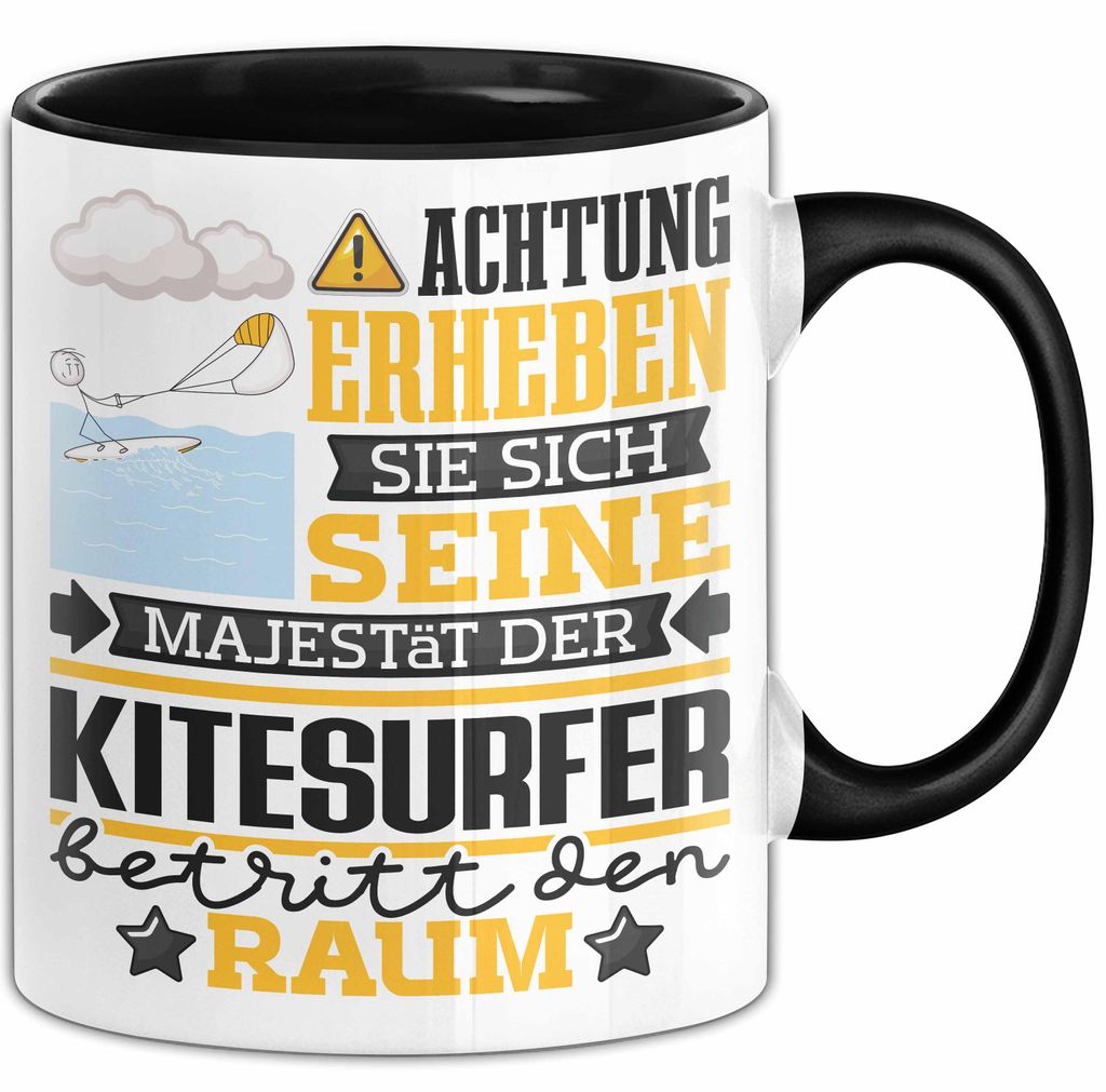Kitesurfer Geschenk Tasse Lustiger Spruch Erheben Sie Sich Der Kitesurfer Betritt den Raum (Schwarz)