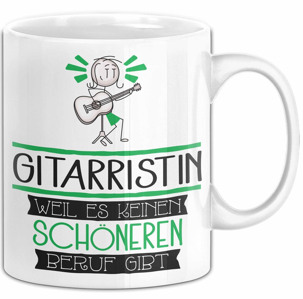 Gitarristin Weil Es Keinen Schöneren Beruf Gibt Tasse Geschenk für Eine Gitarristin Lustig (Weiß)