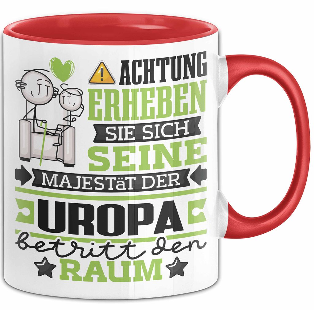 Uropa Geschenk Tasse Lustiger Spruch Erheben Sie Sich Der Uropa Betritt den Raum (Rot)