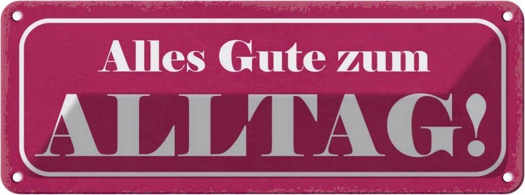 vianmo Blechschild 10x27 cm alles Gute zum Alltag Dekoration Spruch Zitat