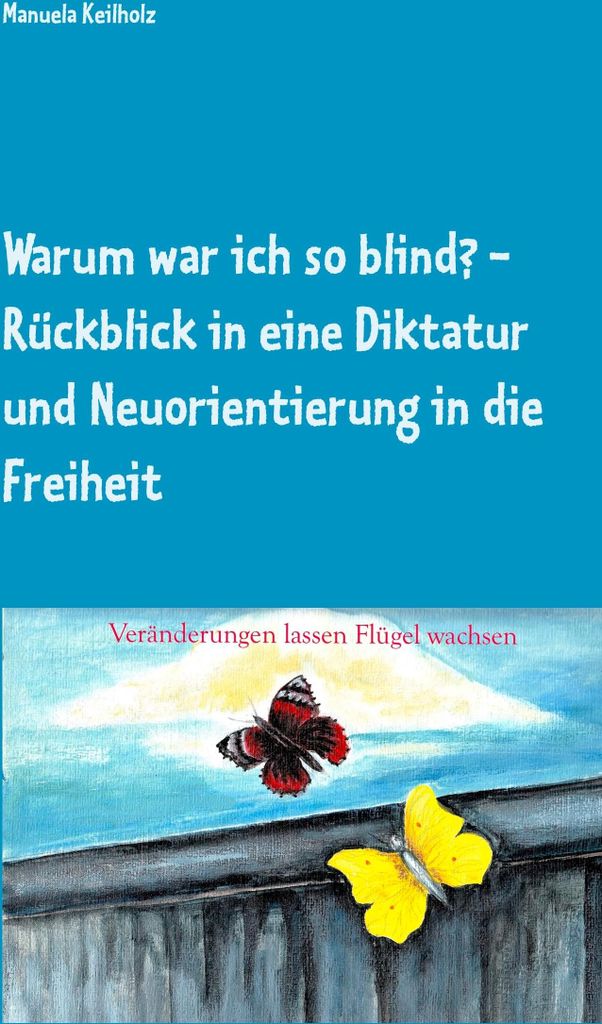 Warum war ich so blind?