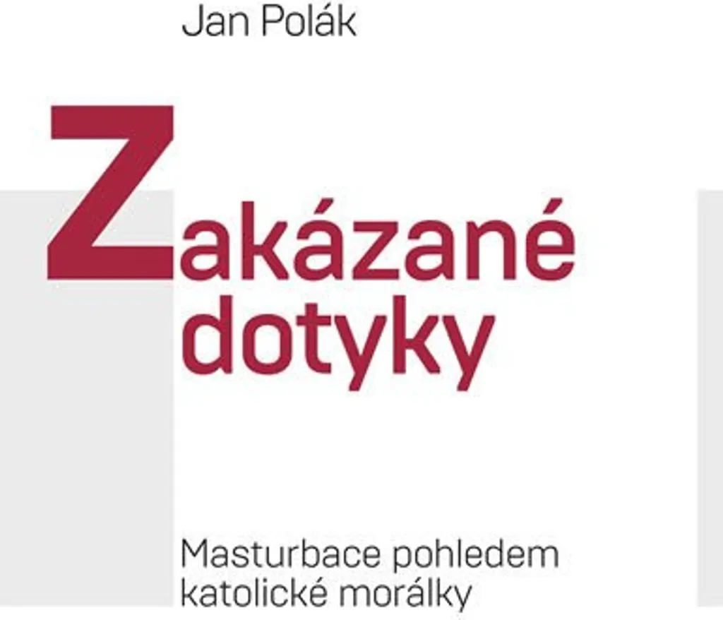 La masturbation et morale catholique : Zakázané dotyky par Jan Polák