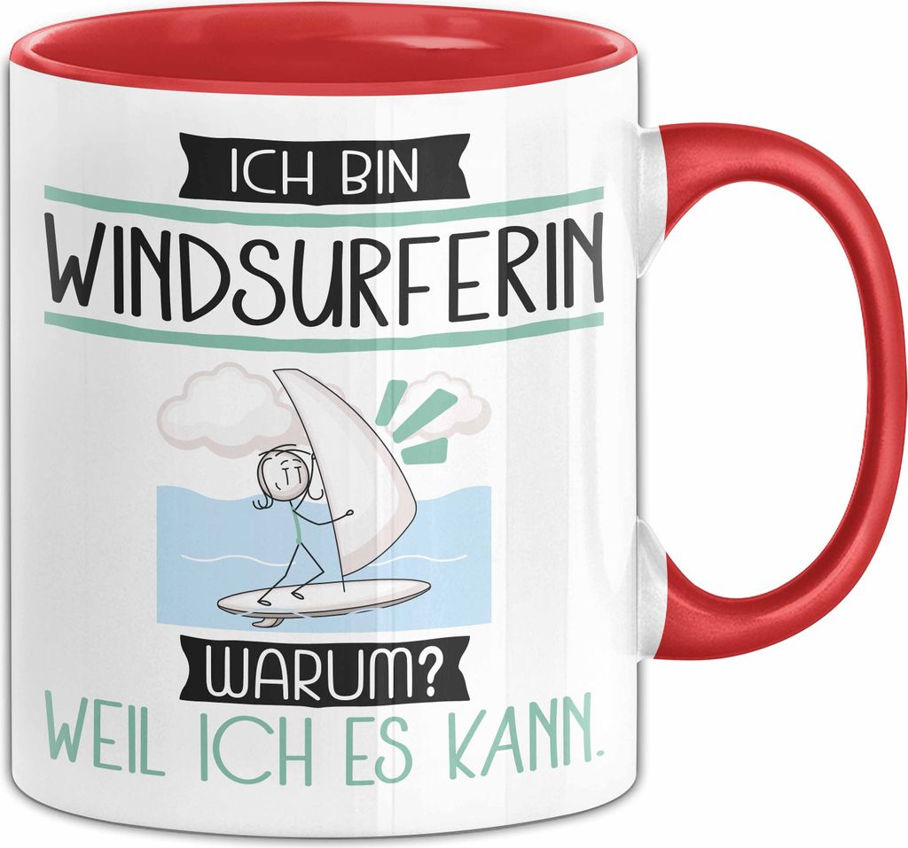 Windsurferin Tasse Geschenk Ich Bin Windsurferin Warum Weil Ich Es Kann Geschenkidee Geburtstag (Rot)