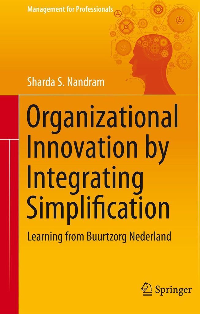 Organizational Innovation by Integrating Simplification