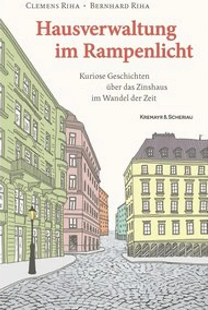 Gestion immobilière Hausverwaltung im Rampenlicht : méthodes et outils