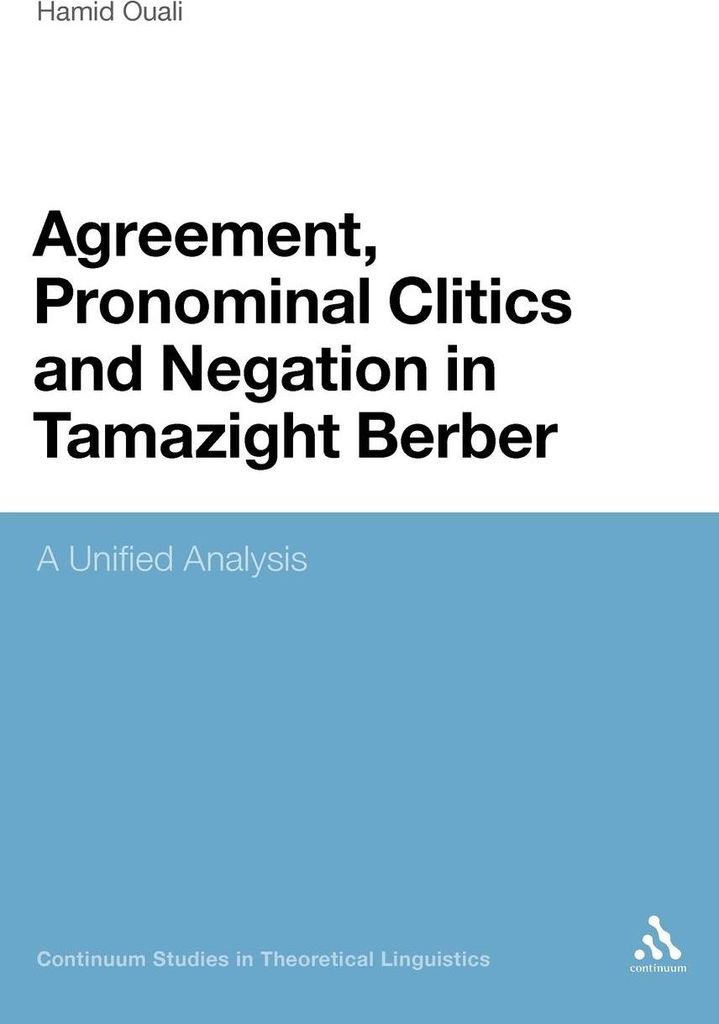 Agreement, Pronominal Clitics and Negation in Tamazight Berber