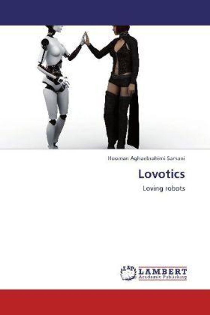 Aghaebrahimi Samani, H: Lovotics