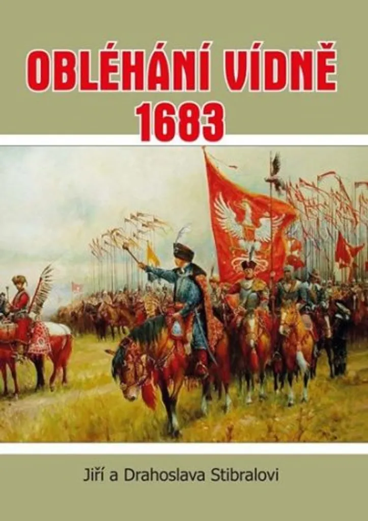 Livre d'histoire Obléhání Vídně 1683 : Récit complet du Siège de Vienne