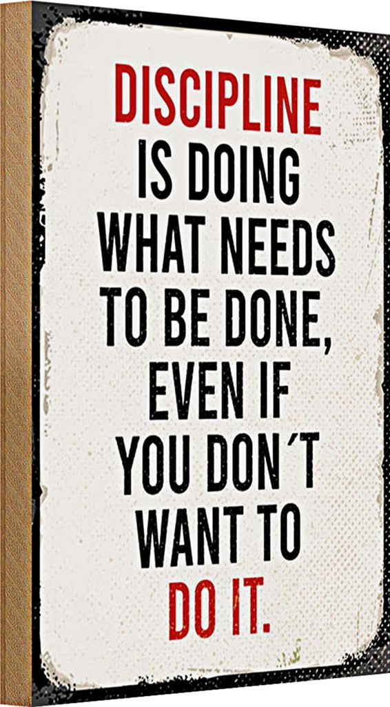 Holzschild Spruch 20x30cm Disciplin is doing what needs to be done