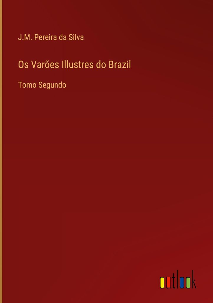 Os Varões Illustres do Brazil